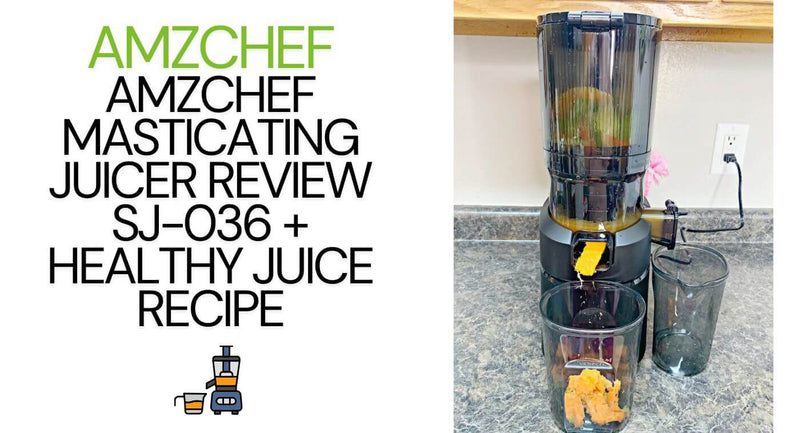 AMZCHEF Masticating Juicer Review SJ-036 + Healthy Juice Recipe