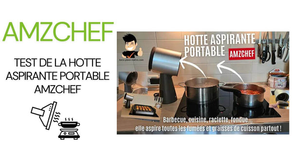Test de la hotte aspirante portable AMZCHEF